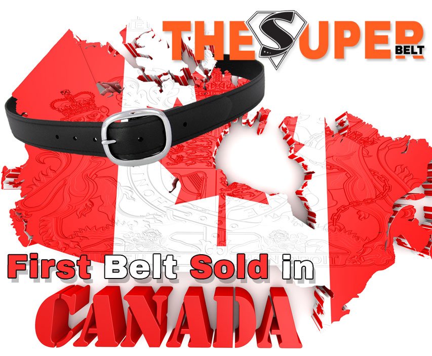The First Super Belt was Sold in Canada an Indestructible and Invincible Belt for Canadian Men and all Canadians Lifetime Warranty Leather and Nylon Suck