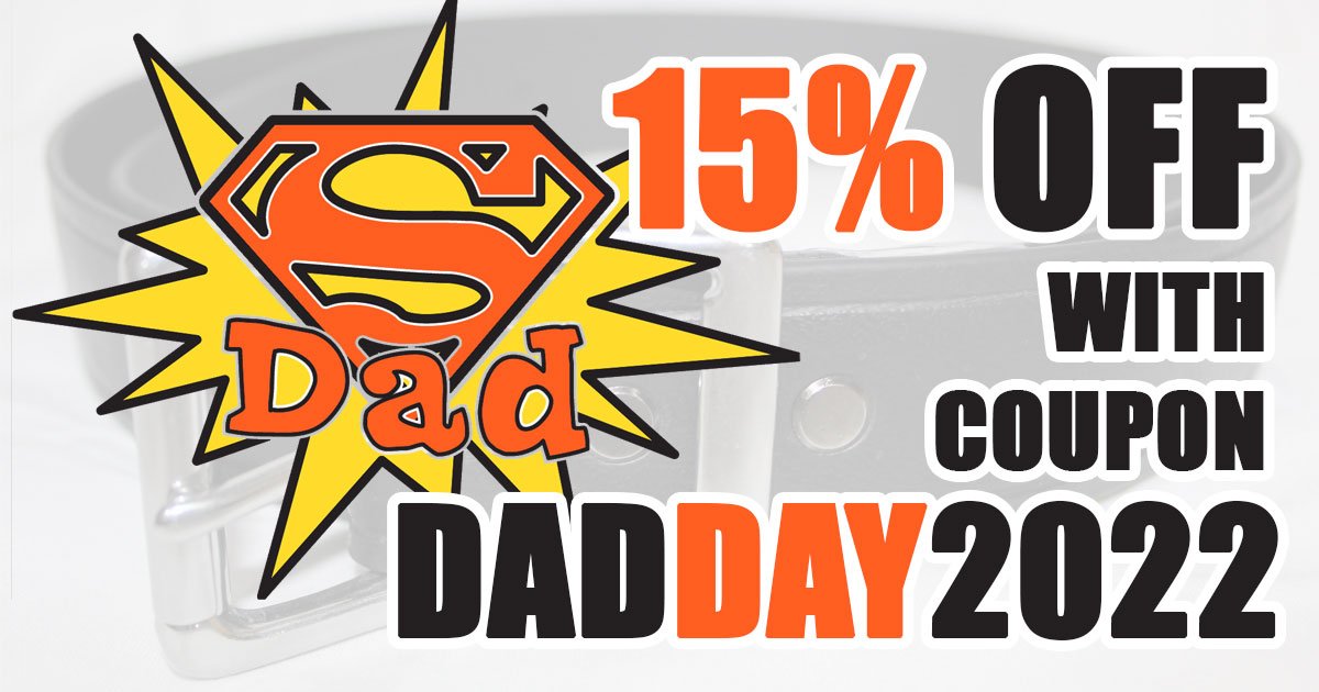 Super Dad Fathers Day 2022 Discount Coupon Code for 15% Off Super Dad Fathers Day 2022 Discount Coupon Code Indestructible Super Belt Indestructibelt Hanks Hercules Ratchet Lifetime Warranty Forever